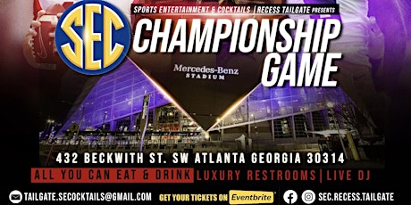 2022 SEC Championship Tailgate w/ Guest Appearances  by Former  UGA Players