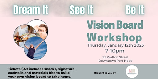 Dream It! See It! Be It! - A Vision Board Workshop