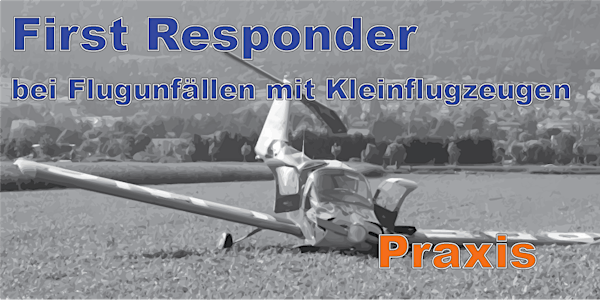 First Responder bei Flugunfällen, Praxis