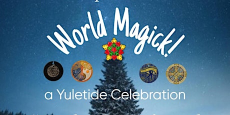 World Magick! A Yuletide Celebration