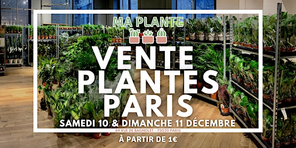 VENTE PLANTES PARIS