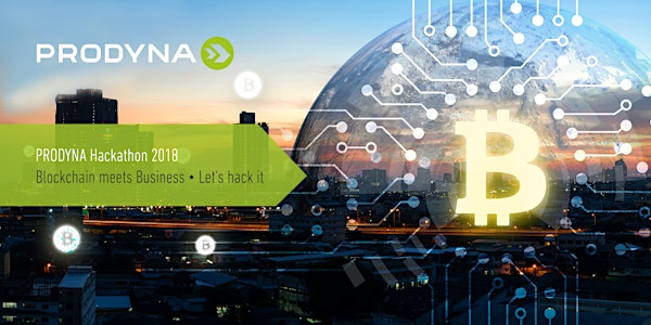 PRODYNA Hackathon 2018 • Blockchain meets Business • Let's hack it