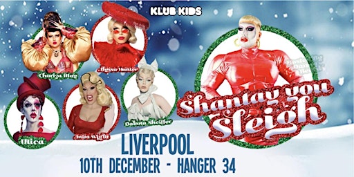 LIVERPOOL - SHANTAY YOU SLEIGH (ages 14+)
