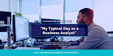 FREE SEMINAR: MY TYPICAL DAY AS A BUSINESS ANALYST primary image