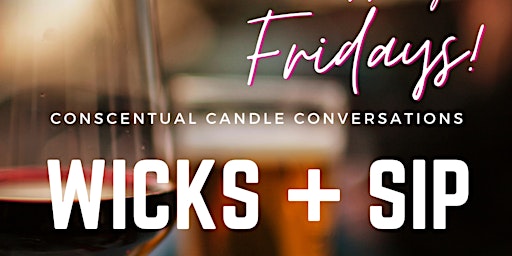 Conscentual Candle Conversation Wicks & Sips