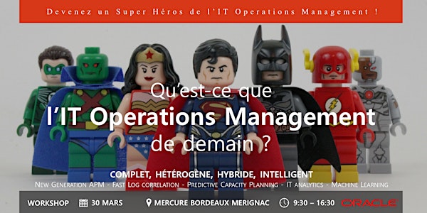 ATTENTION WORKSHOP REPORTE : Qu'est-ce que l'IT Operations Management de demain ?