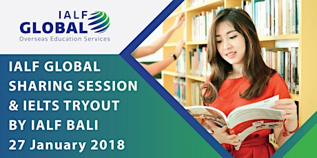 IALF Global Sharing Session & IELTS Tryout by IALF Bali: Winning a Scholarship & Benefits of Studying in Australia. primary image