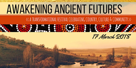 Awakening Ancient Futures: Celebrating Country, Culture and Community primary image