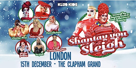 KLUB KIDS LONDON presents SHANTAY YOU SLEIGH (old halloween) (ages 14+)