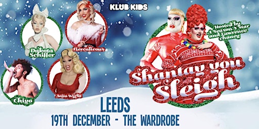 LEEDS - SHANTAY YOU SLEIGH (ages 14+)