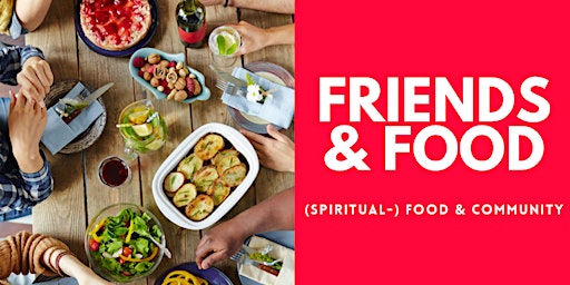 FRIENDS & FOOD - 27.11.2022 - Bredowstr. (Moabit) - Family Edition