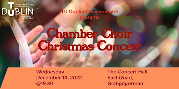 TU Dublin Chamber Choir Christmas Concert