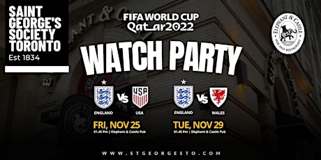 St. George's Society Toronto FIFA World Cup Watch Party - England v Wales