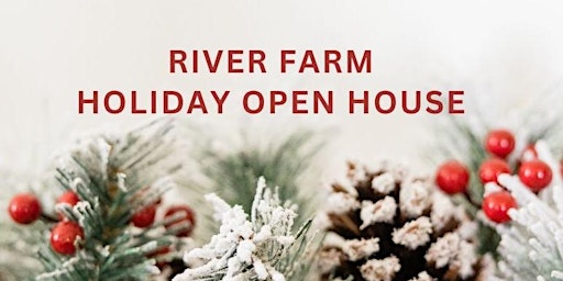 River Farm Holiday Open House