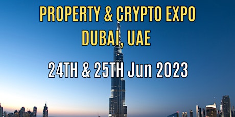 Property and Crypto Expo DUBAI
