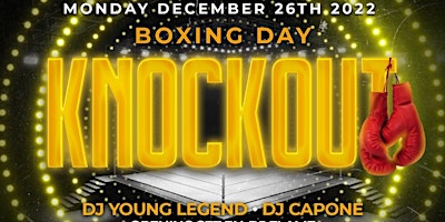 KNOCKOUT BOXING DAY LONG WEEKEND