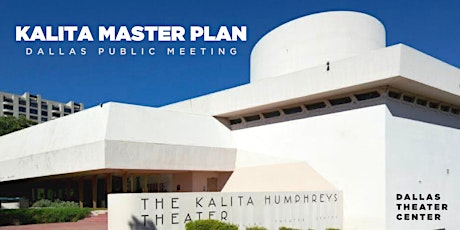 Kalita Humphreys Theater - Dallas Public Meeting