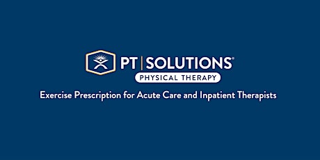 Exercise Prescription for the Inpatient Therapist -  Evansville, IN
