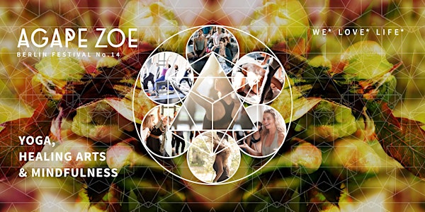 AGAPE ZOE BERLIN FESTIVAL No. 14 – 10.-11.03.2018