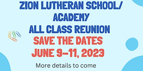 Zion Lutheran Academy All Class Reunion