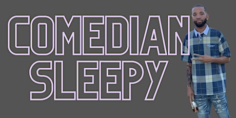 Comedy House presents: Comedian Sleepy