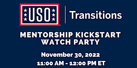 USO Transitions Mentorship Kickstart Watch Party