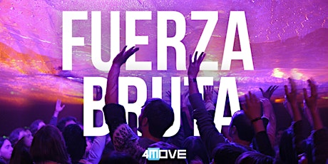 Imagem principal do evento 4MOVE E FUERZA BRUTA 2018 