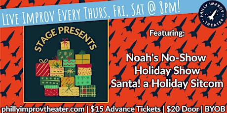Improv Comedy: Noah's No-Show Holiday Show + Santa! a Holiday Sitcom