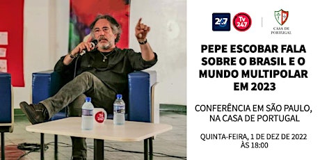 Pepe Escobar fala sobre o Brasil e o mundo multipolar em 2023