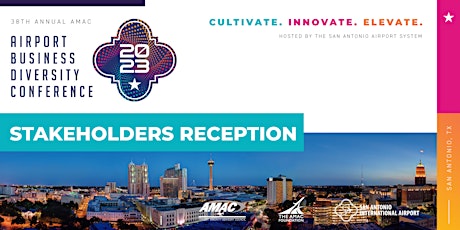 Stakeholders Reception-38th AMAC Airport Business Diversity Conference
