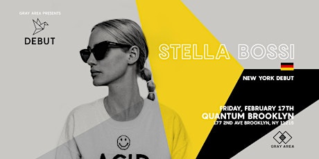 Stella Bossi [NYC DEBUT] at Quantum Brooklyn | GRAY AREA