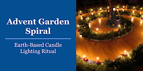 Advent Garden Spiral: Earth-based Candle Lighting Ritual
