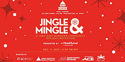 Jingle and Mingle: A DMV AAPI Business Community Reception [Open Bar]