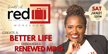 The Red Suitcase Workshop:  Create a BETTER Life through a RENEWED Mind!