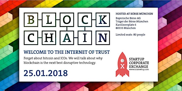 BLOCKCHAIN: WELCOME TO THE INTERNET OF TRUST