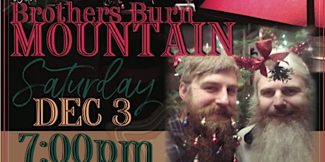 Brothers Burn Mountain Hot Holiday