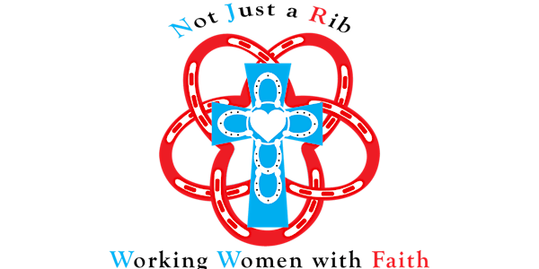 Not Just a Rib Conference for Working Women with Faith