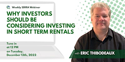Webinar: Why Investors Should be Considering Investing in Short-Term Rental