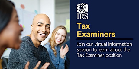 Information Session on Tax Examining Technician and Collection Contact Rep.