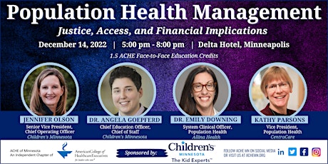 POPULATION HEALTH MANAGEMENT: Justice, Access, and Financial Implications
