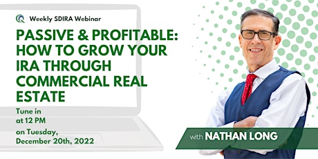 Webinar | How to Grow Your IRA Through Commercial Real Estate