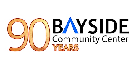 Bayside's 90th Anniversary Celebration Event