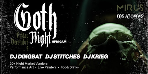 Goth Night with DJ DINGBAT, DJ STITCHES & DJ KRIEG