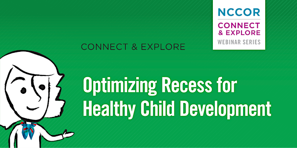 Optimizing Recess for Healthy Child Development