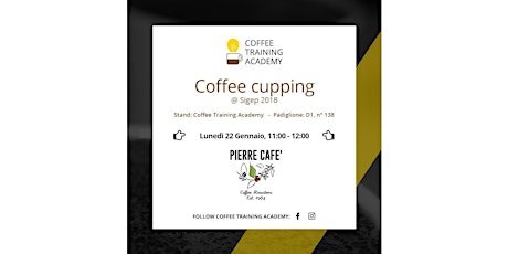 Immagine principale di Sigep 2018 - Cupping di Caffè con Pierre Cafè  