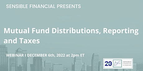Mutual Fund Distributions, Reporting and Taxes