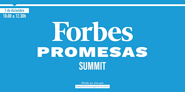Forbes Promesas Summit (1 de diciembre)