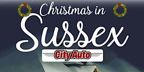 City Auto Presents "Christmas in Sussex"