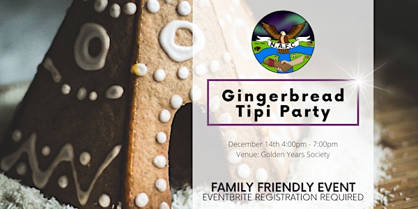 Gingerbread Tipi Party | Family Friendly Event