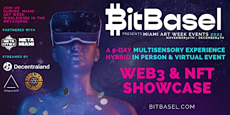 METAVERSE ACCESS to BitBasel's 2022 Miami Art Week Web3 & NFT Showcase
